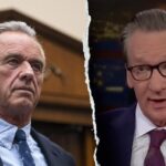 Bill Maher cho rằng Robert F. Kennedy Jr. là người ‘điên rồ’ và nên rời chức