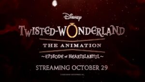 'Twisted-Wonderland: The Animation' Sẽ Ra Mắt Trên Disney+ 3 ‘Twisted-Wonderland: The Animation’ Sẽ Ra Mắt Trên Disney+
