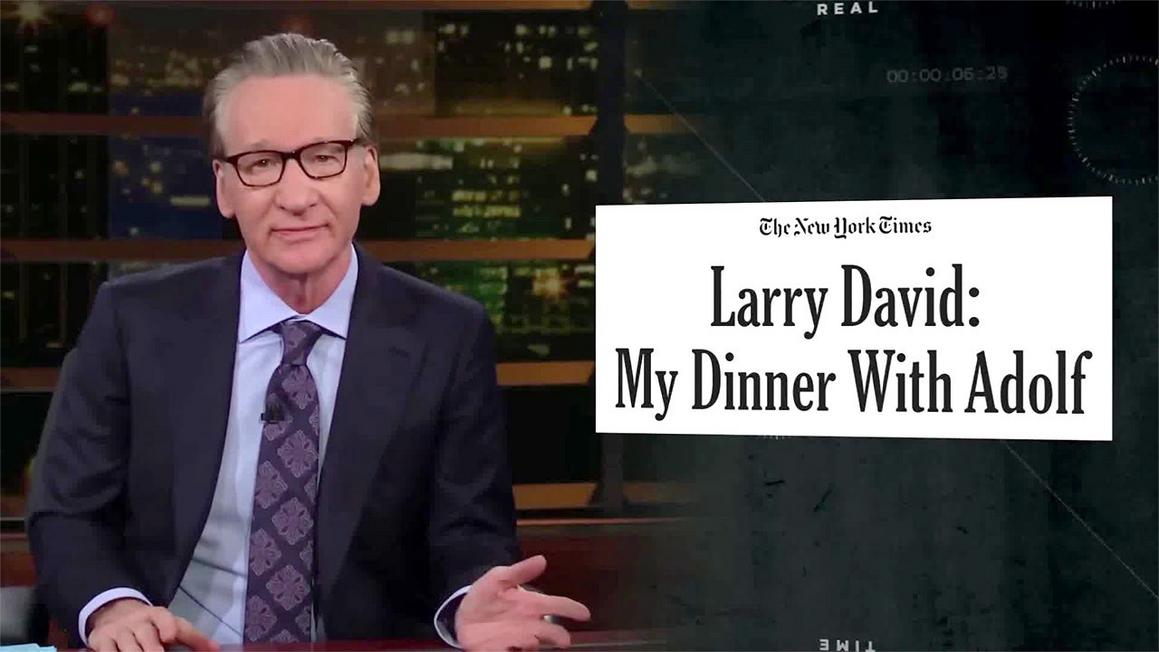 Bill Maher Phản Bác Bài Xã Luận "Ngớ Ngẩn" Của Larry David Về Bữa Tối Với Tổng Thống Donald Trump 1 bill maher larry david real time