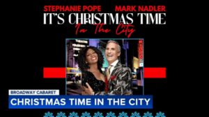 Mark Nadler, Stephanie Pope mang đến chương trình Giáng sinh tại Broadway Cabaret ở Rittenhouse Grill