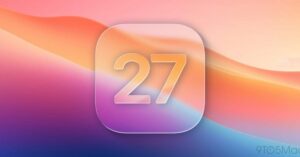 iOS 27: Bảy tính năng mới được đồn đoán sẽ xuất hiện
