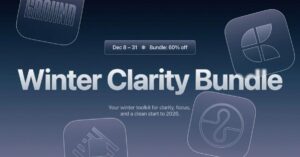 Gói ‘Winter Clarity Bundle’ Giảm Giá 60% cho 4 Ứng Dụng Hữu Ích