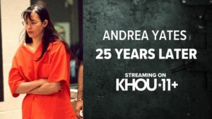 25 năm sau thảm kịch Andrea Yates: Vụ án gây chấn động nước Mỹ 35 25 năm sau thảm kịch Andrea Yates: Vụ án gây chấn động nước Mỹ