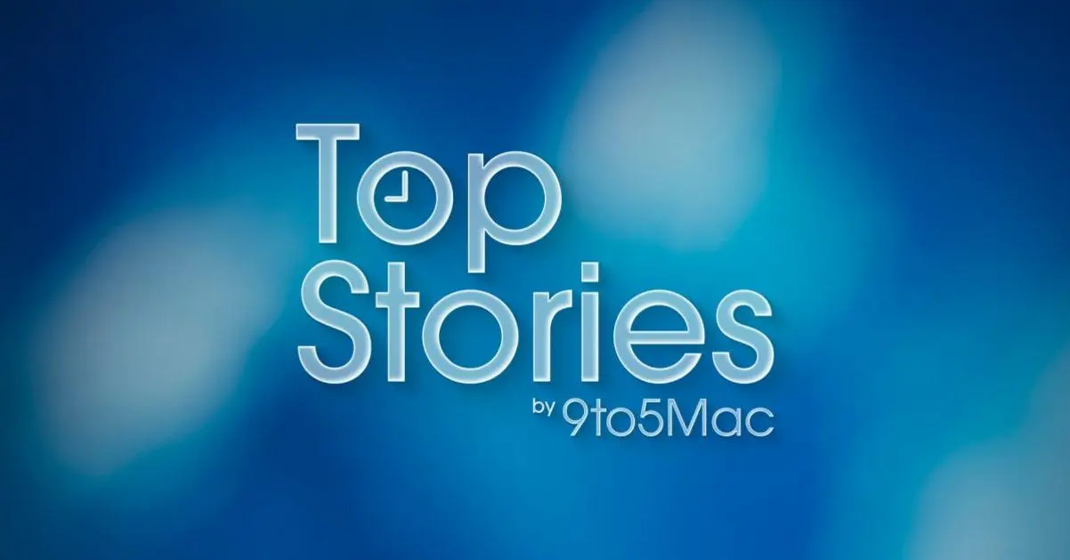 Bản tin tuần của 9to5Mac: Rò rỉ iOS 27, tin đồn về kính Apple và nhiều tin tức khác