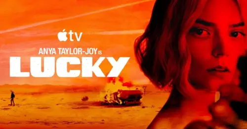 Phim Giới Hạn ‘Lucky’ với Anya Taylor-Joy Ra Mắt Trên Apple TV