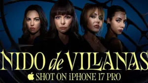 Apple Quảng Bá ‘Nido de Villanas’, Phim Ngắn Mexico Quay Bằng iPhone 17 Pro