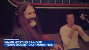 WMMR tổ chức marathon 24 giờ vinh danh ‘Ngày Pierre Robert’