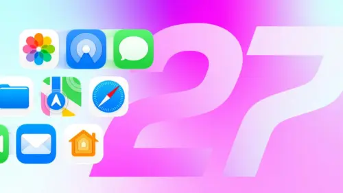 Tôi đã dùng iOS 27 nhiều tháng. Đây là những gì tuyệt vời và những gì cần thay đổi