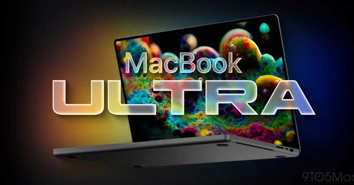 Khả năng MacBook Ultra sẽ đắt hơn dự kiến