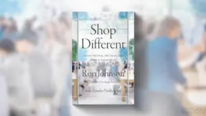 Sách mới của cựu Giám đốc Bán lẻ Apple ‘Shop Different’ đã ra mắt