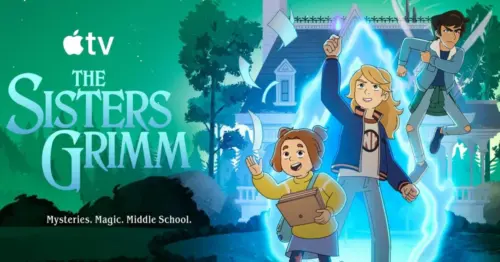 Apple TV+ tung trailer mùa 2 ‘The Sisters Grimm’ sắp ra mắt