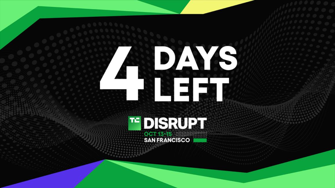 TechCrunch Disrupt 2026 còn 4 ngày, tiết kiệm tới 100 đô la trước khi giá tăng